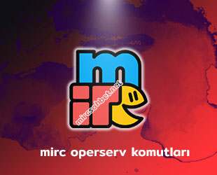 Türkçe mirc oper komutları