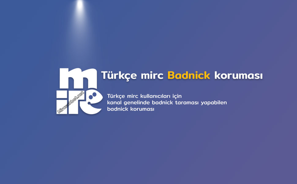 türkçe mirc badnick koruması